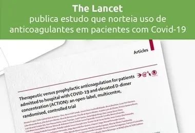 The Lancet publica estudo que norteia uso de  anticoagulantes em pacientes com Covid-19