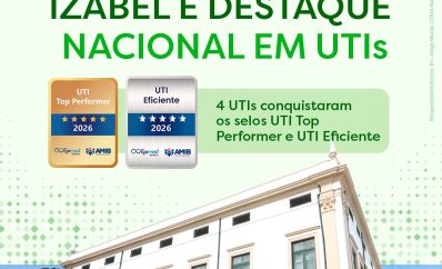 Conquista do Selo UTI Eficiente 2026 reforça compromisso com a vida